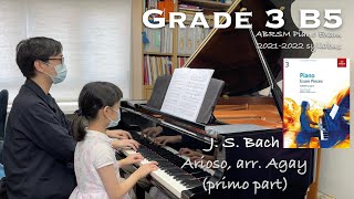 Grade 3 B5  JSBach  Arioso arr Agay  ABRSM Piano Exam 20212022  Jennie Lung amp Stephen Fung [upl. by Dyoll]