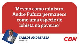 Mesmo como ministro André Fufuca permanece como uma espécie de lobista no governo diz Andreazza [upl. by Sig447]