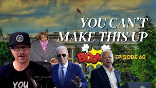 You Cant Make This Up Ep 60 [upl. by Nonek]