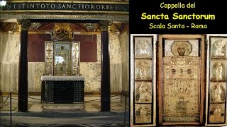 Cappella del Sancta Sanctorum2  Scala Santa  Roma [upl. by Wilterdink780]