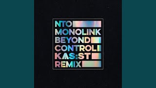 Beyond Control KASST Remix [upl. by Ellennaj]