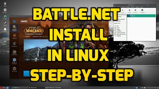 Install BattleNet in Linux  StepbyStep [upl. by Ardisi480]