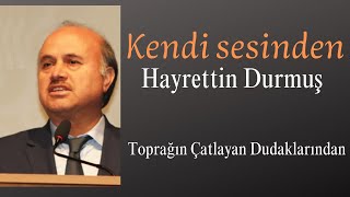 Toprağın Çatlayan Dudaklarından Hayrettin Durmuş [upl. by Mccollum]