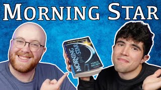 Morning Star Spoilerfree amp Spoiler Review  2 To Ramble 73 [upl. by Ahael]