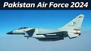 Pakistan Air Force 2024  PAF Aircraft Fleet [upl. by Rora]