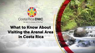 What to Know About Visiting Arenal Costa Rica  Resorts Attractions amp Corporate Trip Planning [upl. by Nodnnarb]