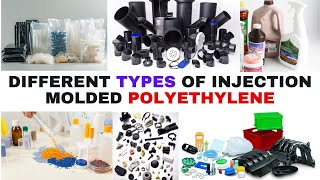 V25 Different Types of Injection Molded Polyethylene  Choose the Right PE Plastic for Your Project [upl. by Christoph]