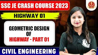 SSC JE 2023  Highway Engineering  01  Geometric Design of Highway  Part 01  Civil Engineering [upl. by Pinckney833]