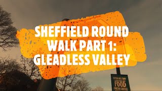 Sheffield Round Walk Part 1 Gleadless Valley [upl. by Madriene262]