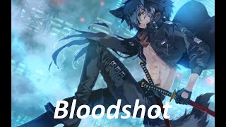 Bloodshot  Sam Tinnesz  Nightcore [upl. by Aynor]