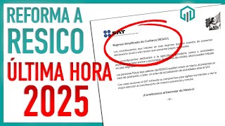 FACILIDADES RESICO 2025  REFORMAS FISCALES DE ÚLTIMA HORA [upl. by Llerrehc]