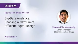 Synopsys DesignDash Addressing the Growing Productivity Gap with BigData Analytics  Synopsys [upl. by Lener90]