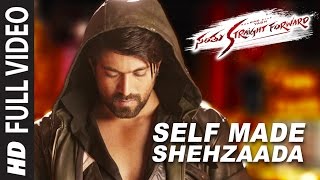 Self Made Shehzaada Full Video Song  Santhu Straight Forward Songs  Yash Radhika [upl. by Sherrer252]