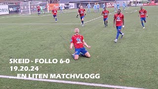 Skeid  Follo 191024  en liten matchvlogg [upl. by Yramliw]