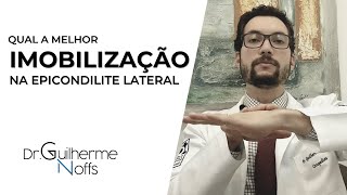 Qual Melhor Imobilização para Epicondilite Lateral  Dr Guilherme Noffs [upl. by Esbensen]