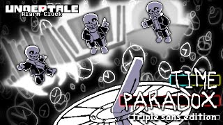 Undertale  Time Paradox Triple Sans Edition [upl. by Notgnimer278]