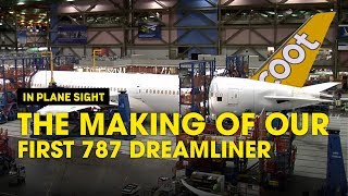 The Making Of Our 1st Boeing 787 Dreamliner  Scoot [upl. by Nikoletta]