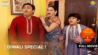 Diwali Special   FULL MOVIE  Taarak Mehta Ka Ooltah Chashmah Ep 245  246 [upl. by Ellmyer]