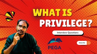 What is Privileges in Pega Most Interview Questions Asked on Privileges [upl. by Enomys279]