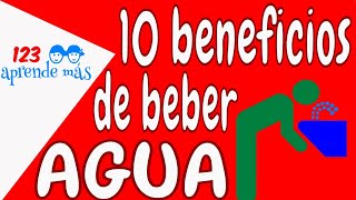 Los 10 beneficios de beber AGUA Vídeo para NIÑOS [upl. by Garreth]