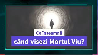 Ce înseamnă când visezi Mortul Viu  Ce Inseamna Cand Visezi O Persoana Moarta [upl. by Noli64]