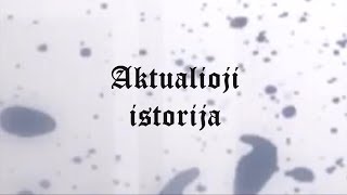 ā€˛Aktualioji istorijaā€ 2 Kas yra ā€˛juodoji archeologijaā€ II [upl. by Yrreiht226]