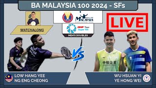 LOW HYNG EC 🇲🇾 vs WU HYYE HW 🇹🇼 LIVE BA Malaysia 100 2024 SFs  Darence Chan Watchalong [upl. by Bob14]