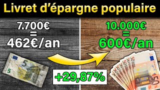 Gagnez plus d’argent avec le Livret d’Epargne Populaire Nouveau plafond [upl. by Llenrep305]