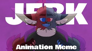 JERK Animation Meme Sona [upl. by Emee562]