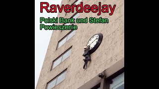 Raverdeejay  Polski Bank und Stefan Powieszenie  Rastatt Karlsruhe  Strzegom  Warszawa  Lubin [upl. by Remliw]