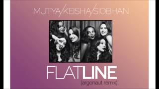 Mutya Keisha Siobhan  Flatline Argonaut Remix [upl. by Anavoig890]