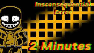 Insconsequential Error  2 Minutes WikiSans [upl. by Afira]