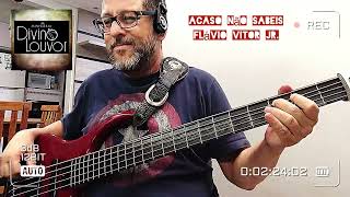 Acaso não sabeis  Flávio Vitor Jr  Bass Cover [upl. by Ronda]