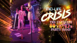 Midlife Crisis The Ultimate 80s V 90s Party Band [upl. by Gelasias]