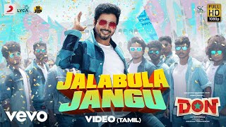 Don  Jalabulajangu Video  Sivakarthikeyan  Anirudh Ravichander [upl. by Nanek427]