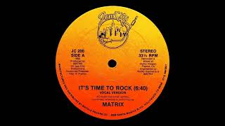 Matrix 4 – Its Time To Rock [upl. by Geof]