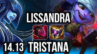 LISSANDRA vs TRISTANA MID  317 Rank 13  VN Challenger  1413 [upl. by Weissmann563]