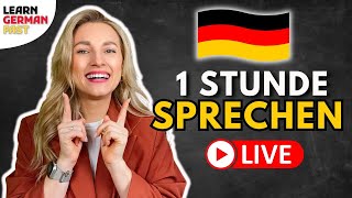 1 Stunde SPRECHEN LIVE Grammatik amp Wortschatz🇩🇪 Learn German Fast [upl. by Ranger]