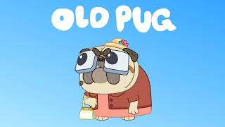 Bluey…but it’s Old Pug aka Grouchy Granny Pug from Granny Mobile [upl. by Ahsote]