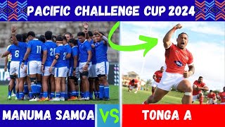 Pacific Challenge Cup 2024  Manuma Samoa Vs Tonga A  Challenge Cup Highlights  Fans Reactions [upl. by Egdirdle]