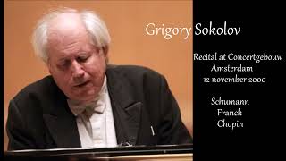 Grigory Sokolov  pianorecital  live at the Concertgebouw Amsterdam 12 nov 2000  SchumannChopin [upl. by Kurth]