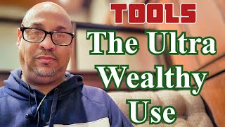 Tools The ULTRA WEALTHY Use To KEEP WEALTH [upl. by Eddi219]