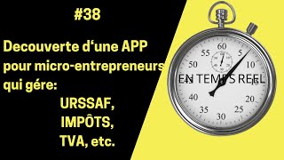 MICROENTREPRISE  38 découverte dune APP pour micro entrepreneurs qui gère URSSAF IMPÔTS TVA etc [upl. by Ennyletak]