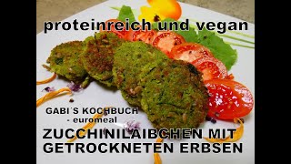 VEGAN KOCHEN Zucchinlaibchen mit Spalterbsen so einfach und so lecker [upl. by Uamak]