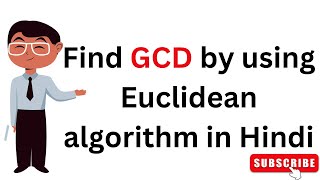 3 GCD  Euclids Algorithm  Existence amp Uniqueness of GCD  Ravina Tutorial  in Hindi [upl. by Harry]