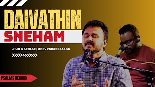 Daivathin Sneham Ha Ethra Sreshttamദൈവത്തിൻ സ്നേഹം ഹാ എത്ര ശ്രേഷ്ഠംAbey Padappakara Jijo R George [upl. by Solim]