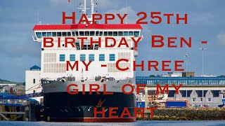 HAPPY 25TH BIRTHDAY BENMYCHREE  GIRL OF MY HEART  A SAILING FROM DOUGLAS IOM TO HEYSHAM UK [upl. by Odo]