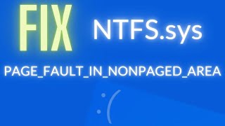 NTFSsys  Page fault in nonpaged area  Blue screen DIY FIX [upl. by Nyltac]