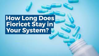 How Long Does Fioricet Stay In Your System Urine Blood Saliva Hair [upl. by Ellekcim]