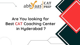 Best CAT Coaching center in Hyderabad  Abhyaas CAT Prep [upl. by Johns]